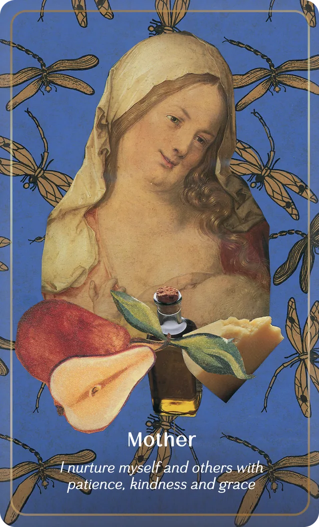 P+M Oracle card Mother: a Renaissance mother and child above a pear, olive oil and cheese, on a dragonfly pattern. “I nurture myself and others with patience, kindness and grace”